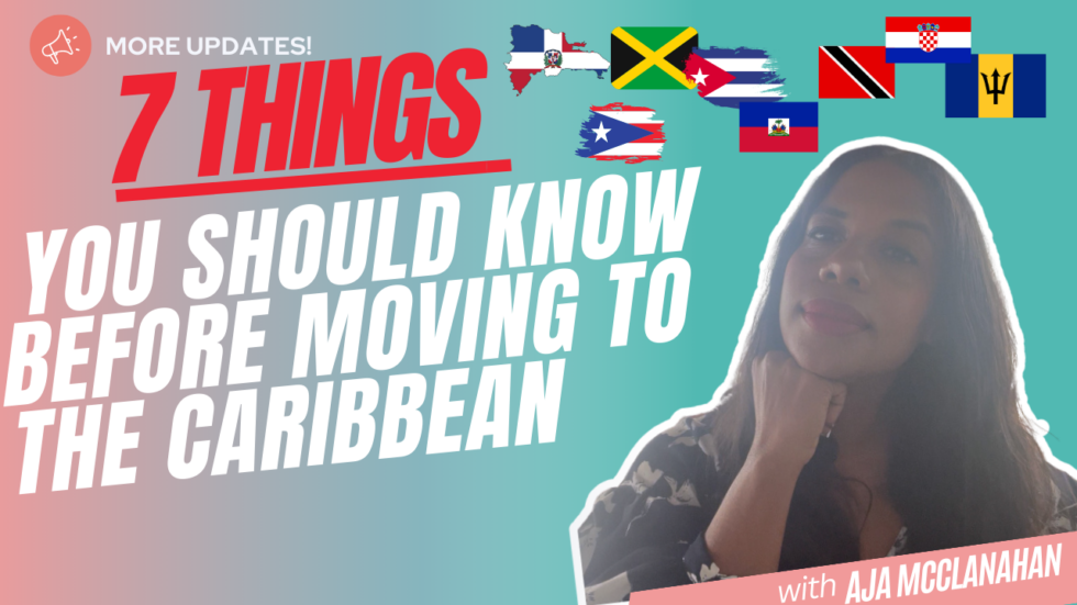 7 things to know before moving to the Caribbean